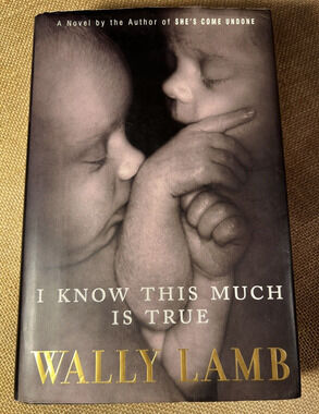 I Know This Much Is True Book by Wally Lamb, Hardcover